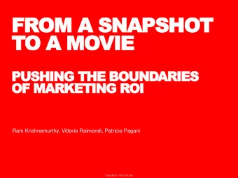 TO A  A MOVIE  PUSHING THE BOUNDARIES  OF MARKETING ROI  Ram Krishnamurthy, Vittorio Raimondi,