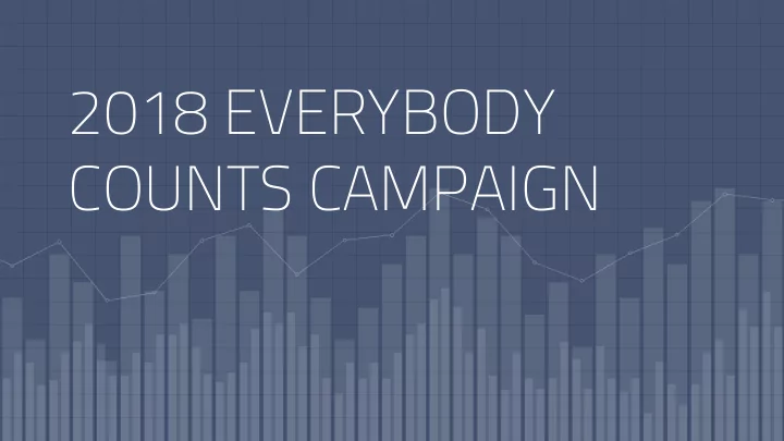 2018 everybody counts campaign