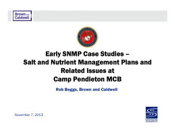 Early SNMP Case S  Early SNMP Case Studies   udies   Salt and Nutrient Management Plans and
