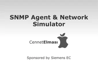 SNMP Agent &amp; Network  Simulator Cennet Elmas  Sponsored by Siemens EC  Group Members  Mustafa