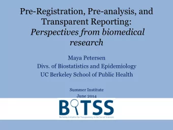 Perspectives from biomedical  research  Maya Petersen  Divs. of Biostatistics and Epidemiology  UC