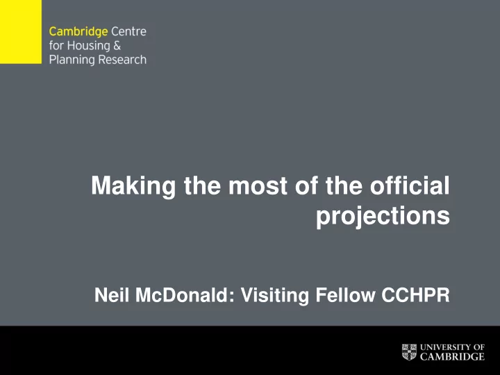 making the most of the official projections
