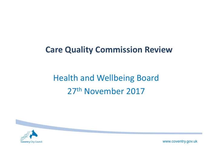 care quality commission review health and wellbeing board