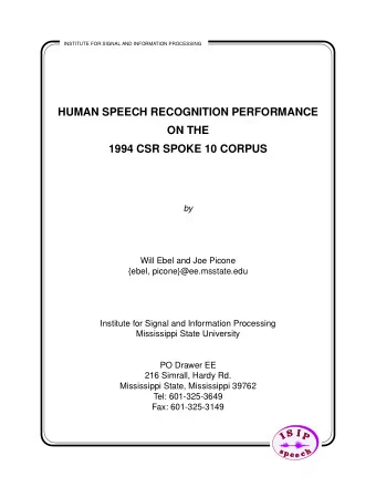 HUMAN SPEECH RECOGNITION PERFORMANCE  ON THE  1994 CSR SPOKE 10 CORPUS  by  Will Ebel and Joe
