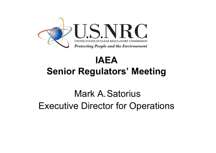 iaea senior regulators meeting mark a satorius executive