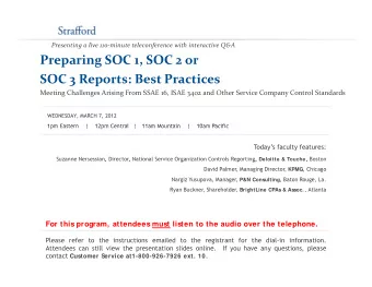 Preparing SOC 1, SOC 2 or SOC 3 Reports: Best Practices Meeting Challenges Arising From SSAE 16,