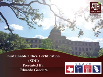 Eduardo Gandara  LEARNING OUTCOMES  Introduced to the SOC Program  Brief History of SOC