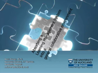Scott Diener, Ph.D.  Associate Director, IT Services  Academic Support  s.diener@auckland.ac.nz