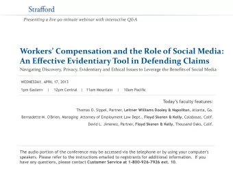 Workers Compensation and the Role of Social Media:  An Effective Evidentiary Tool in Defending