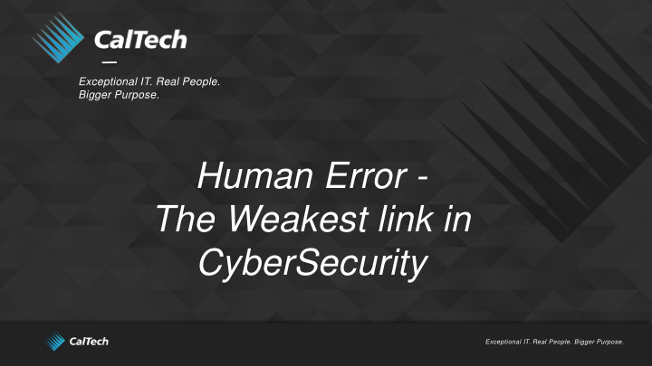 human error the weakest link in cybersecurity
