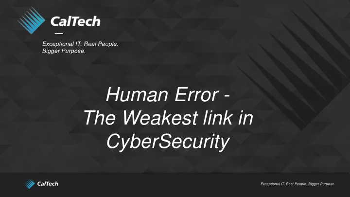 human error the weakest link in cybersecurity