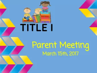 TITLE I  Parent Meeting  March 15th, 2017  Thank You for  Coming!  Our Credentials  Miss Sword