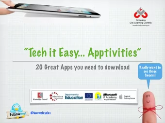 Tech it Easy... Apptivities  20 Great Apps you need to download  Really want to  see those
