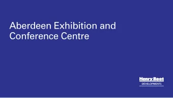 Aberdeen Exhibition and  Conference Centre  Aberdeen Exhibition and Conference Centre  2  Progress