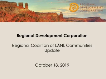 Regional Development Corporation  Regional Coalition of LANL Communities  Update  October 18, 2019