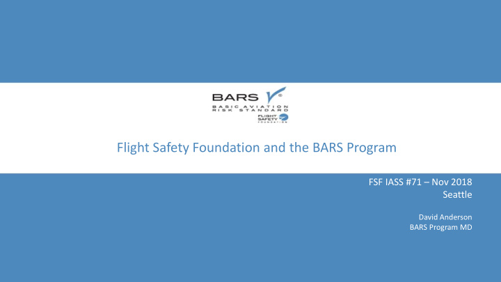 flight safety foundation and the bars program