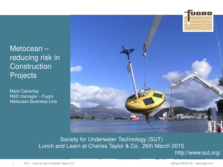 metocean reducing risk in construction projects