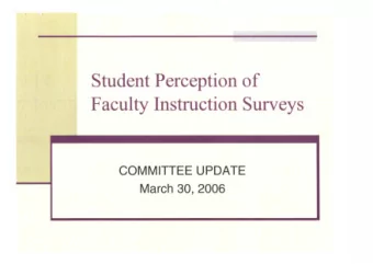 Student Perception of  Faculty Instruction Surveys  COMMITTEE UPDATE  March 30, 2006  The Faculty