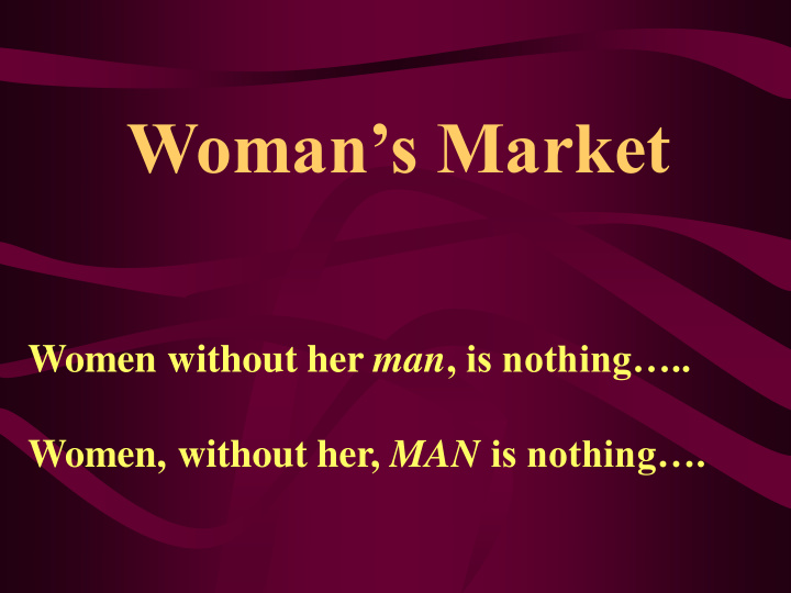 woman s market