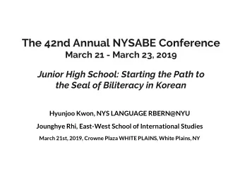 The 42nd Annual NYSABE Conference  March 21 - March 23, 2019  Junior High School: Starting the Path