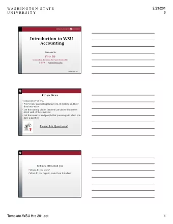 Introduction to WSU  Accounting  Presented by  Terry Ely  Controller, Business Services/Controller