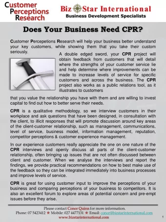 Does Your Business Need CPR? C ustomer P ercepetions R esearch will help your business better