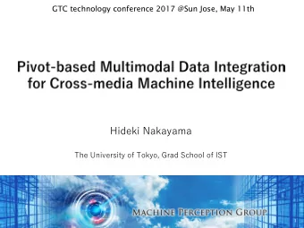 Hideki Nakayama  The University of Tokyo, Grad School of IST  1  Hideki Nakayama  Assistant