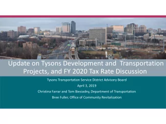 Projects, and FY 2020 Tax Rate Discussion  Tysons Transportation Service District Advisory Board