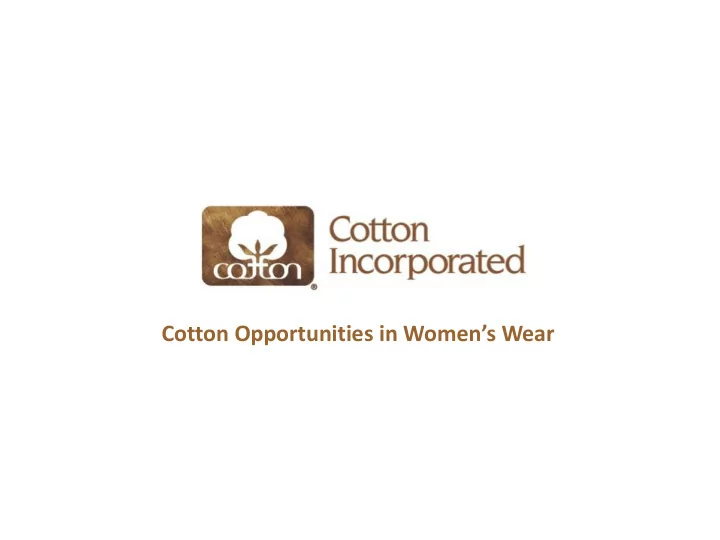cotton opportunities in women s wear women s wear plan