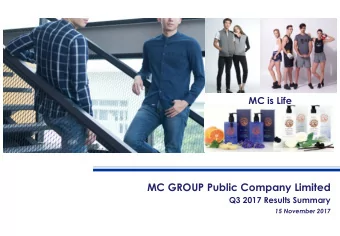 MC GROUP Public Company Limited  Q3 2017 Results Summary  15 November 2017  Disclaimer  The