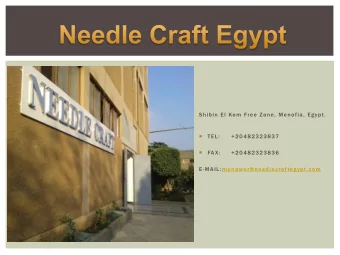 Shibin El Kom Free Zone, Menofia, Egypt.  TEL:  +20482323837    FAX:  +20482323836