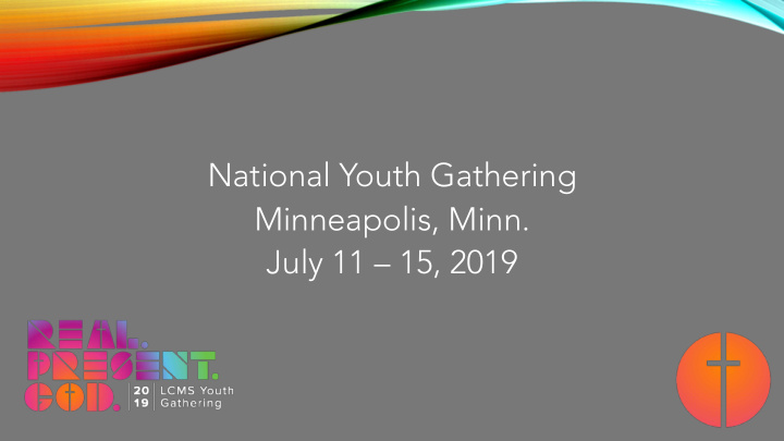 national youth gathering minneapolis minn july 11 15 2019