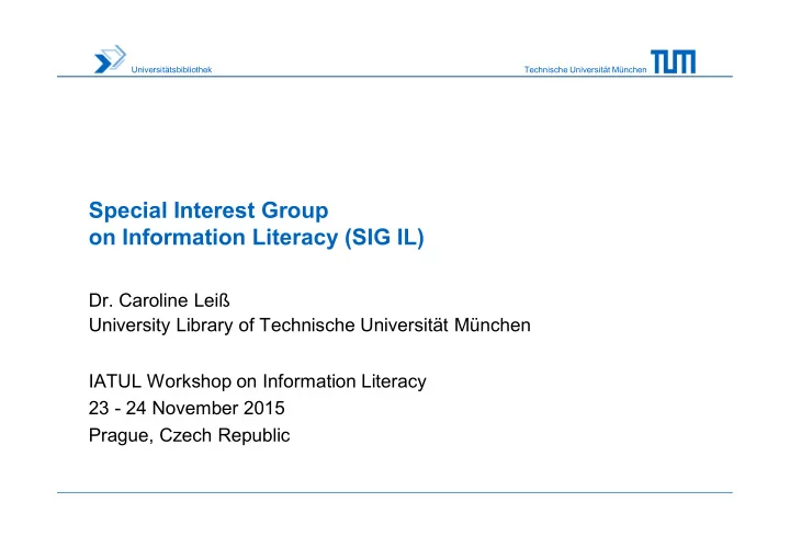 special interest group on information literacy sig il