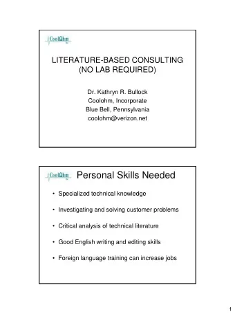 Personal Skills Needed  Specialized technical knowledge  Investigating and solving customer