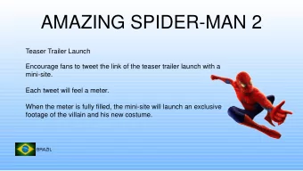 AMAZING SPIDER-MAN 2  Teaser Trailer Launch  Encourage fans to tweet the link of the teaser trailer