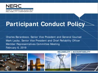 Participant Conduct Policy  Charles Berardesco, Senior Vice President and General Counsel  Mark