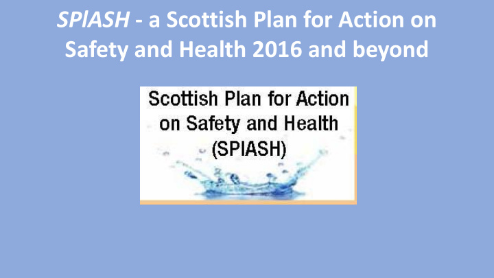safety and health 2016 and beyond