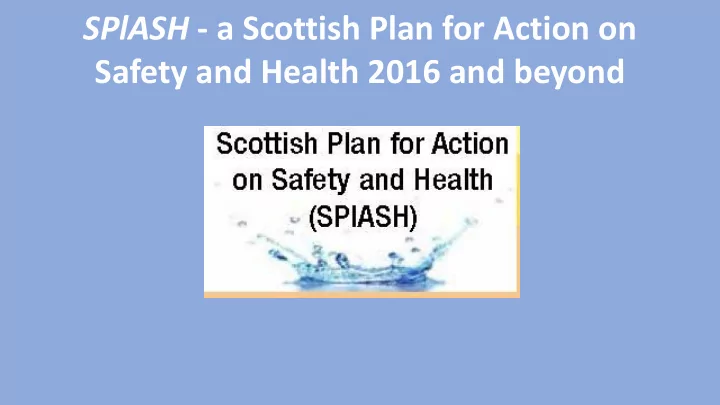 safety and health 2016 and beyond