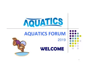 AQUATICS FORUM  2019    1  Aquatics Committee  Joint Committee of the County