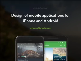 Design of mobile applications for  iPhone and Android  welcome@sheyker.com  A full range of design