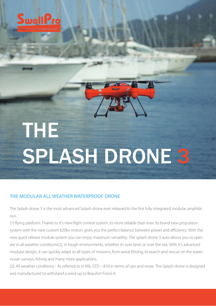 the splash drone 3
