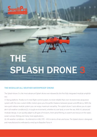 THE  SPLASH DRONE 3  THE MODULAR ALL WEATHER WATERPROOF DRONE  The Splash drone 3 is the most