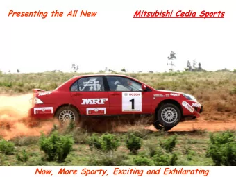 Presenting the All New  Mitsubishi Cedia Sports  Now, More Sporty, Exciting and Exhilarating  Touch