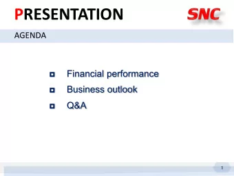 PRESENTATION AGENDA  Financial performance    Business outlook   Q&amp;A   1 FINANCIAL