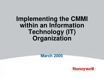 Implementing the CMMI  within an Information  Technology (IT)  Organization  March 2005  AGENDA