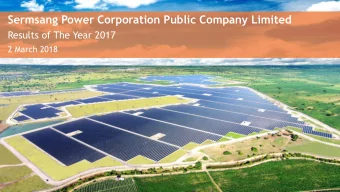 Sermsang Power Corporation Public Company Limited  Results of The Year 2017  2 March 2018  1