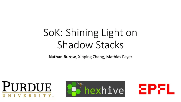 sok shining light on shadow stacks