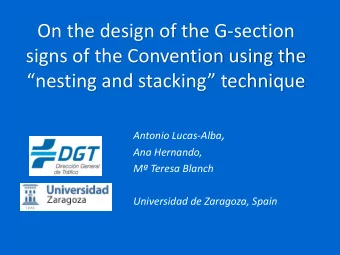 signs of the Convention using the nesting and stacking technique Antonio Lucas-Alba ,  Ana