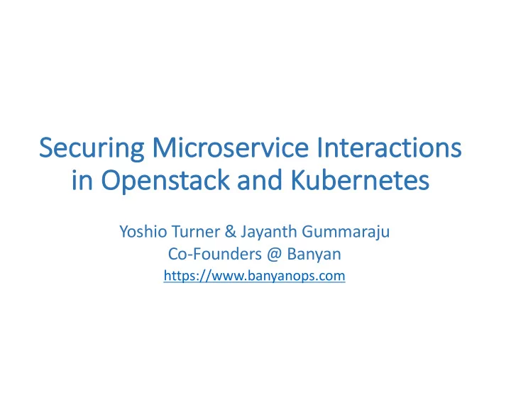 sec securing micros oser ervice e inter eraction ons in