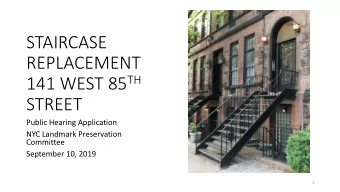 STAIRCASE  REPLACEMENT 141 WEST 85 TH  STREET  Public Hearing Application  NYC Landmark